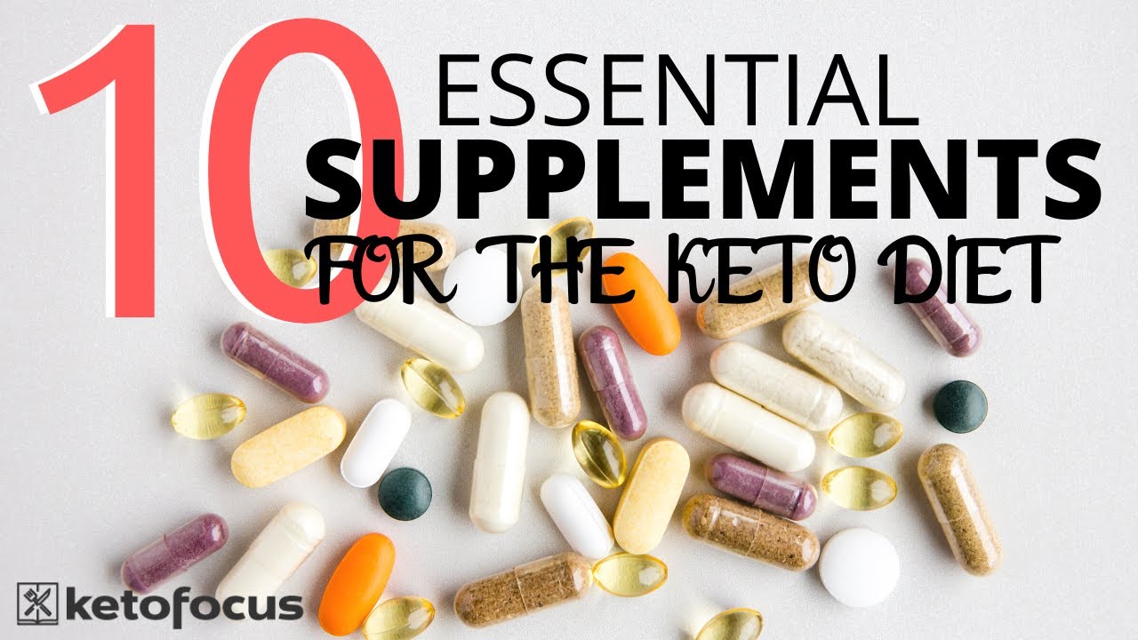 TOP 10 SUPPLEMENTS FOR THE KETO DIET PHARMACIST RECOMMENDED 